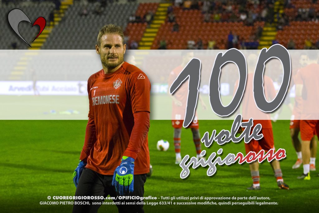 Ravaglia, 100 partite con la maglia della Cremonese