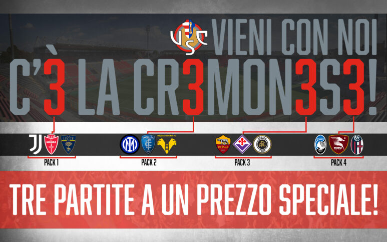Cremonese, 4 pack da 3 partite a prezzo speciale: ci sono anche Juve e Inter