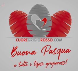 Buona Pasqua a tutti i tifosi grigiorossi!