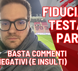 Ora le parole d’ordine sono: fiducia e… testa a Parma (video)